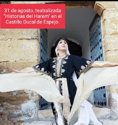 Ven al Castillo Ducal de Espejo el 31 de agosto para escuchar los cotilleos y las leyendas que ocurrían en el harem en la época de Al Andalu